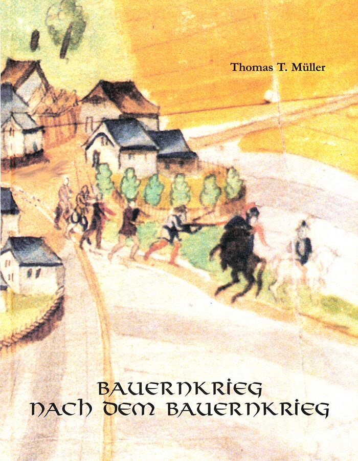 Buchcover Bauernkrieg nach dem Bauernkrieg: Die Verwüstung der Mühlhäuser Dörfer Dörna, Hollenbach und Lengefeld durch Eichsfelder Adel und Klerus