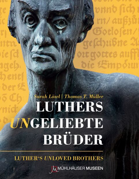 Buchcover Luthers ungeliebte Brüder | Luthers unloved Brothers